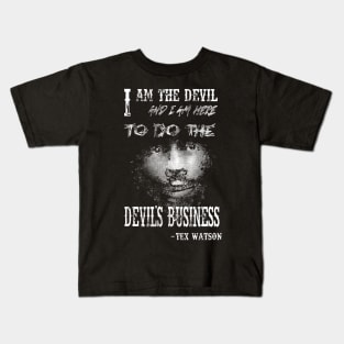 Here to do the Devil’s Business Kids T-Shirt